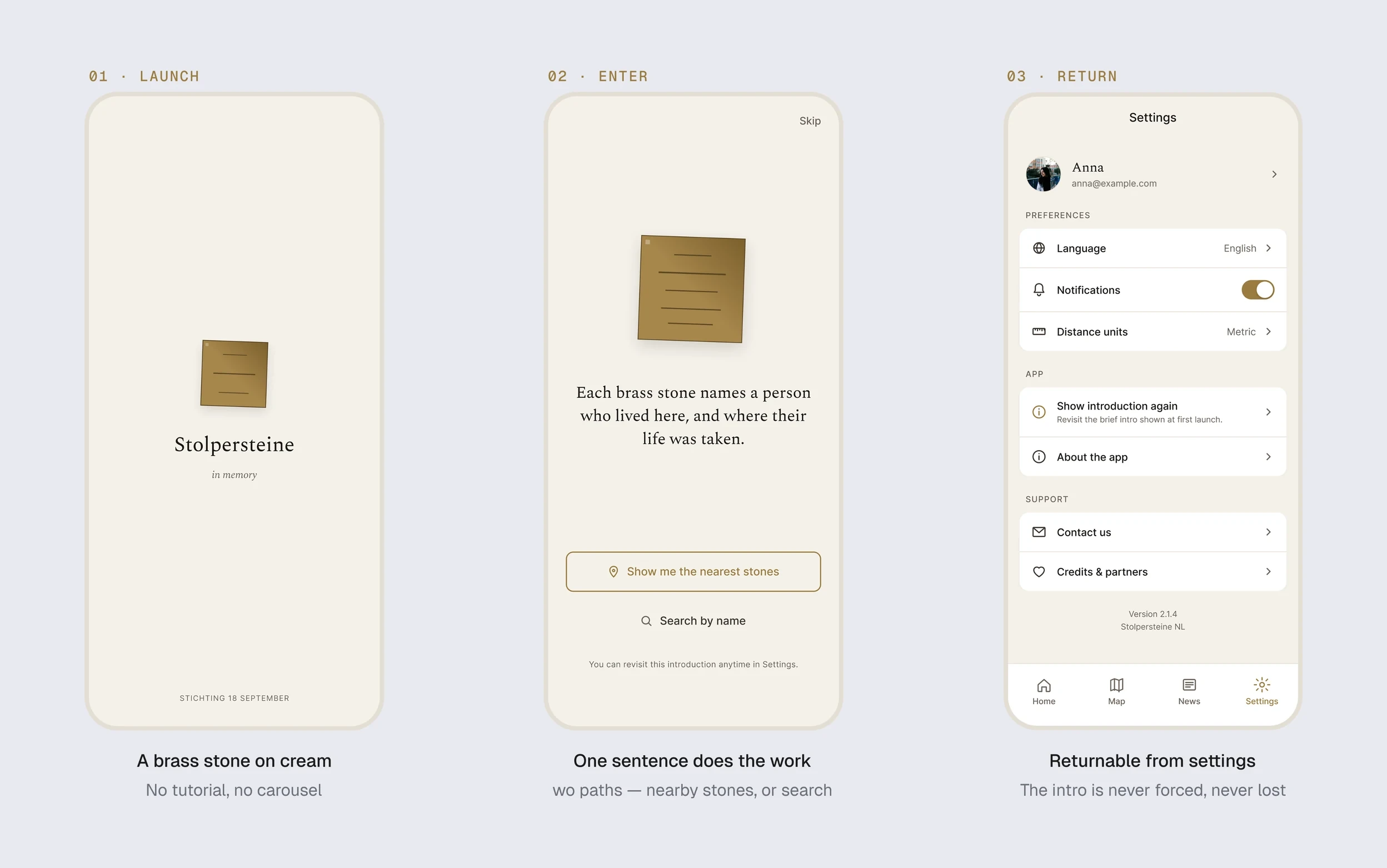 Onboarding: a brass stone on cream at launch, one sentence with two paths — nearby stones or search — and the introduction available again from settings